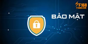 Bảo Mật F168 - Chính Sách Bảo Vệ Dữ Liệu Cho Người Chơi